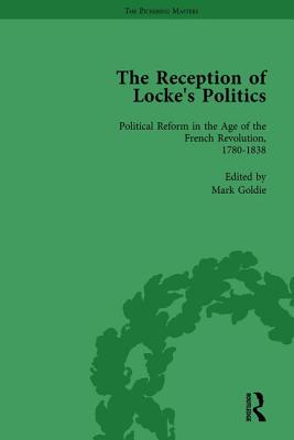 The Reception of Locke's Politics Vol 4