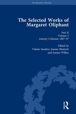 The Selected Works of Margaret Oliphant, Part II Volume 5