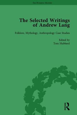 The Selected Writings of Andrew Lang