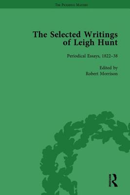 The Selected Writings of Leigh Hunt Vol 3