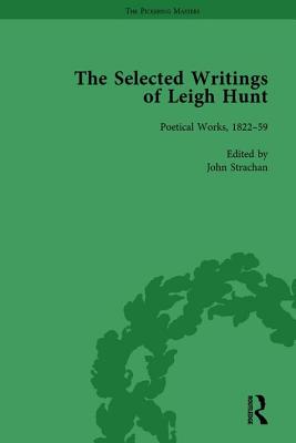 The Selected Writings of Leigh Hunt Vol 6