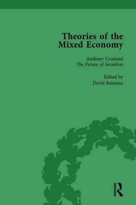 Theories of the Mixed Economy Vol 7