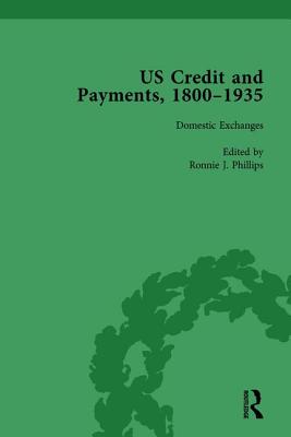 US Credit and Payments, 1800-1935, Part II vol 4