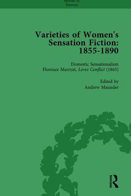 Varieties of Women''s Sensation Fiction, 1855-1890 Vol 2