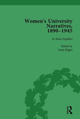 Women's University Narratives, 1890-1945, Part I Vol 1