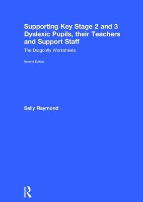 Supporting Key Stage 2 and 3 Dyslexic Pupils, their Teachers and Support Staff