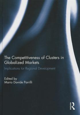 The Competitiveness of Clusters in Globalized Markets