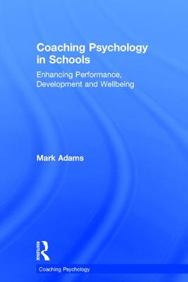 Coaching Psychology in Schools