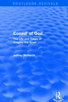 Consul of God (Routledge Revivals)