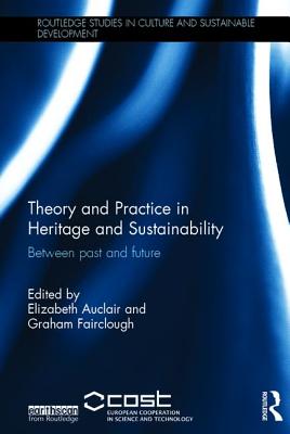 Theory and Practice in Heritage and Sustainability