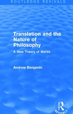 Translation and the Nature of Philosophy (Routledge Revivals)