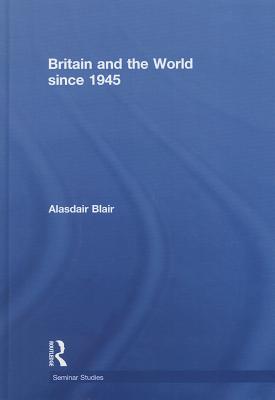 Britain and the World since 1945