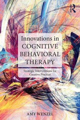 Innovations in Cognitive Behavioral Therapy