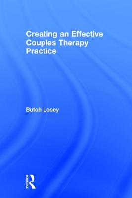 Creating an Effective Couples Therapy Practice