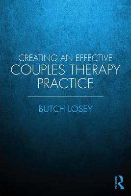 Creating an Effective Couples Therapy Practice