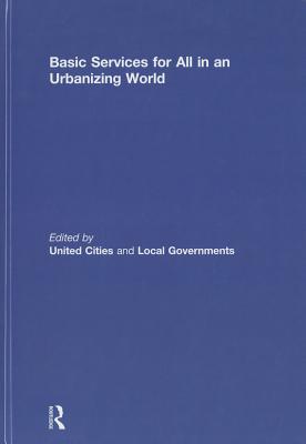 Basic Services for All in an Urbanizing World