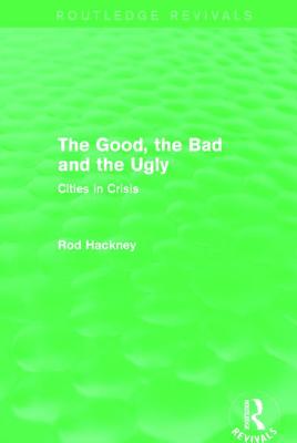 The Good, the Bad and the Ugly (Routledge Revivals)