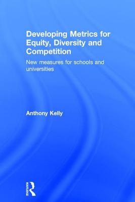 Developing Metrics for Equity, Diversity and Competition