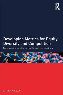 Developing Metrics for Equity, Diversity and Competition