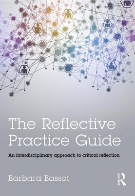 The Reflective Practice Guide