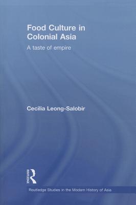 Food Culture in Colonial Asia