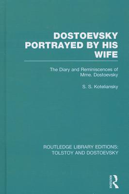 Dostoevsky Portrayed by His Wife