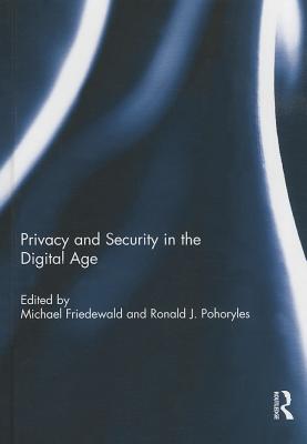 Privacy and Security in the Digital Age