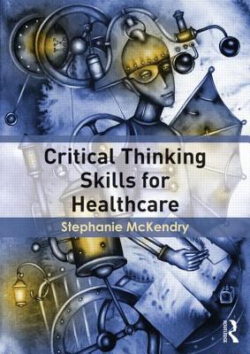 Critical Thinking Skills for Healthcare