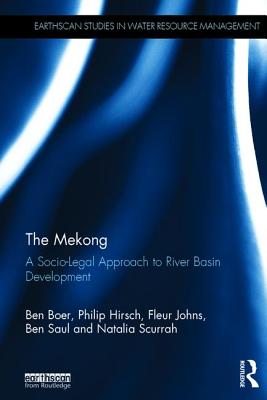 The Mekong: A Socio-legal Approach to River Basin Development