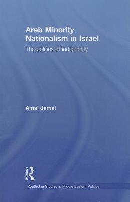 Arab Minority Nationalism in Israel