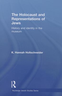 The Holocaust and Representations of Jews