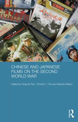 Chinese and Japanese Films on the Second World War