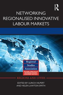 Networking Regionalised Innovative Labour Markets