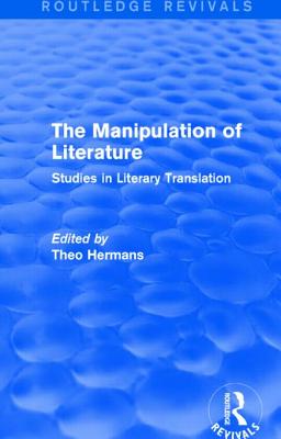 The Manipulation of Literature (Routledge Revivals)