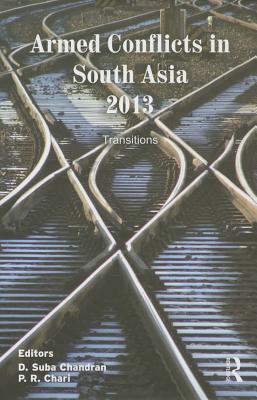 Armed Conflicts in South Asia 2013