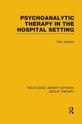 Psychoanalytic Therapy in the Hospital Setting (RLE: Group Therapy)