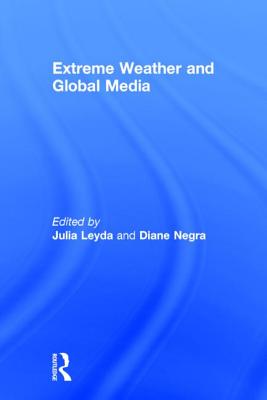 Extreme Weather and Global Media