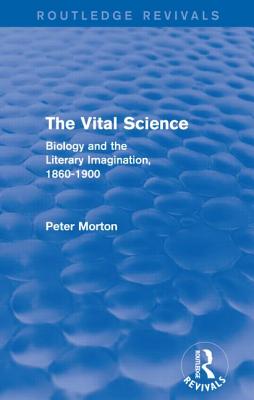 The Vital Science (Routledge Revivals)