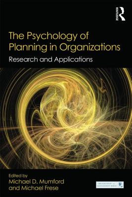 The Psychology of Planning in Organizations