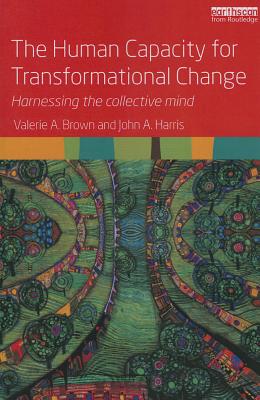 The Human Capacity for Transformational Change