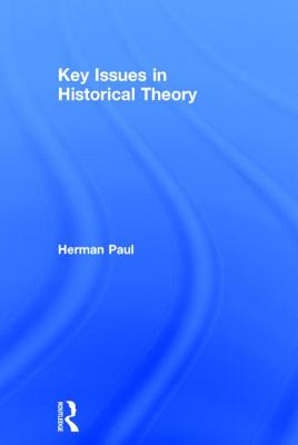 Key Issues in Historical Theory