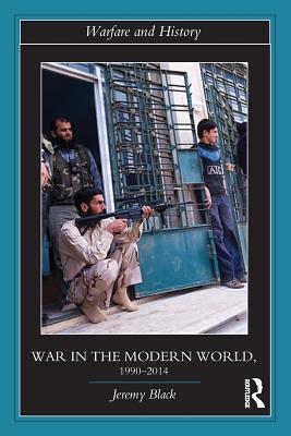 War in the Modern World, 1990-2014