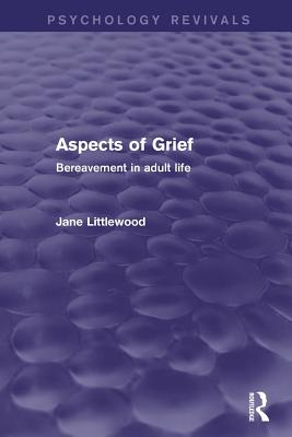 Aspects of Grief (Psychology Revivals)