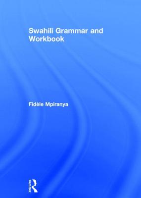 Swahili Grammar and Workbook