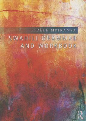 Swahili Grammar and Workbook