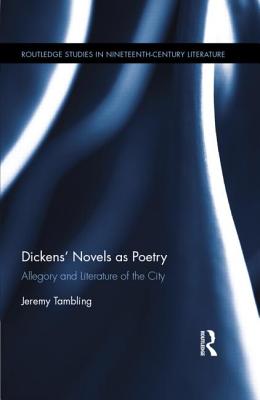 Dickens' Novels as Poetry