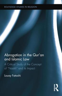 Abrogation in the Qur'an and Islamic Law