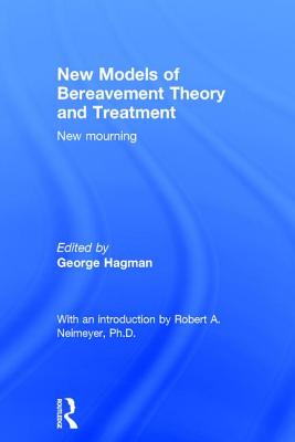 New Models of Bereavement Theory and Treatment