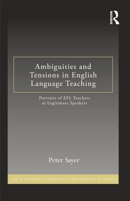 Ambiguities and Tensions in English Language Teaching