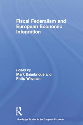 Fiscal Federalism and European Economic Integration